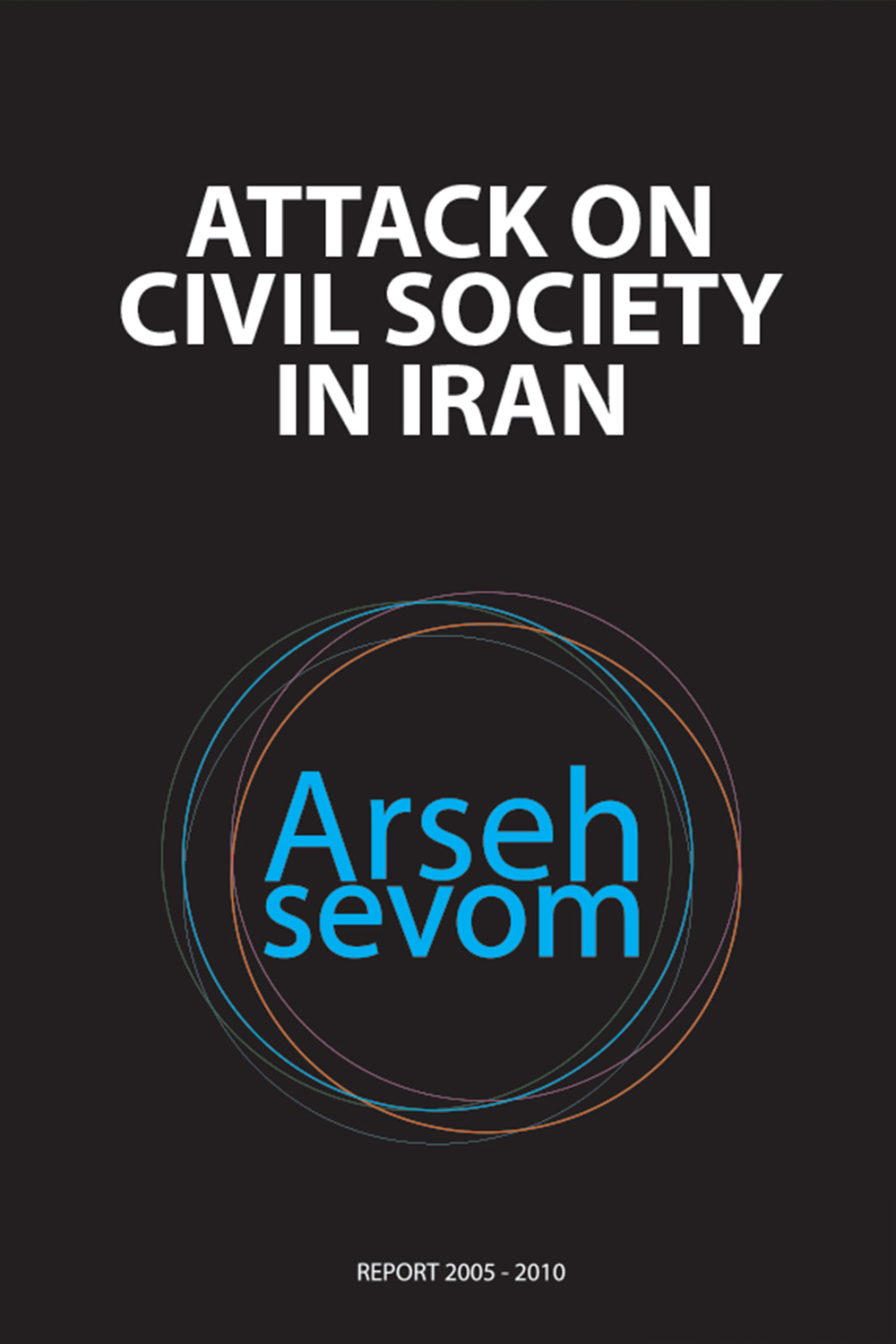 report-arseh-sevom_attacks-on-civil-society
